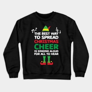'Best Way to Spread Christmas Cheer ' Christmas Cheer Crewneck Sweatshirt